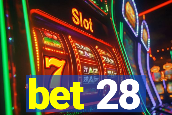bet 28